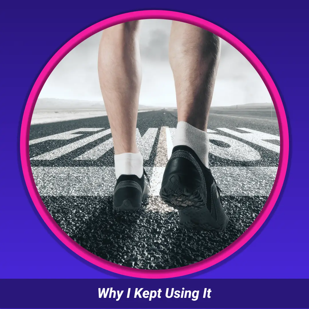 Why I Kept Using It: legs of a walker stepping onto a road marked Finish